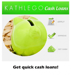 kathlego same day  cash loans