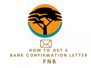 How to get a bank confirmation letter FNB