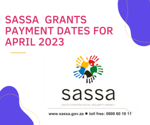 SASSA Grants April 2023
