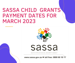 SASSA Child Grants March 2023